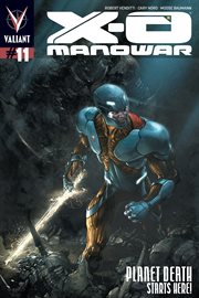 X-O Manowar. Issue 11, Homecoming cover image