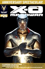 X-O Manowar. Issue 25, The fate of kings cover image