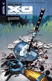 X-O Manowar. Volume 2, issue 5-8, Enter Ninjak cover image