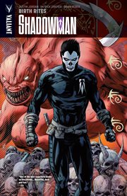 Shadowman. Volume 1, issue 1-4, Birth rites cover image