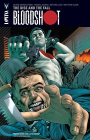Bloodshot. Volume 2, issue 5-9, The rise and the fall cover image