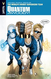Quantum and Woody. Volume 1, issue 1-4, The world's worst superhero team cover image