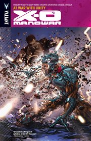 X-O Manowar. Volume 5, issue 19-22, At war with Unity cover image