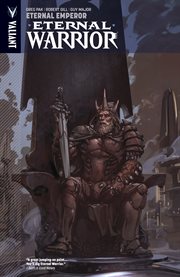 Eternal warrior. Volume 2, issue 5-8, Eternal emperor cover image