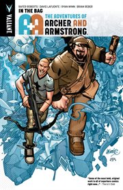 A&A : the adventures of Archer and Armstrong. Issue 1-4, In the bag cover image