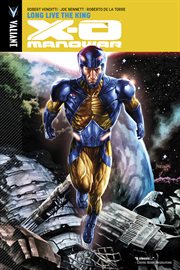 X-o manowar vol. 12: long live the king. Volume 12, issue 47-50 cover image