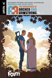 A&a: the adventures of archer & armstrong vol. 2: romance and road trips. Issue 5-8 cover image