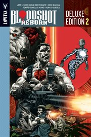Bloodshot reborn deluxe edition book 2. Issue 14-18 cover image