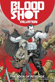 Bloodshot salvation: the book of revenge vol. 1. Issue 1-5 cover image