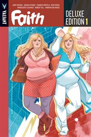 Faith : deluxe edition. Issue 1-8 cover image