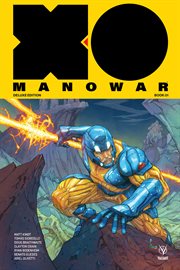 X-o manowar by matt kindt deluxe edition book 1. Issue 1-14 cover image
