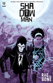 Shadowman. Volume 3, issue 8-11, Rag and bone cover image