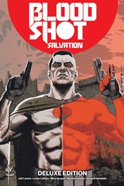 Bloodshot salvation deluxe edition. Issue 1-12 cover image
