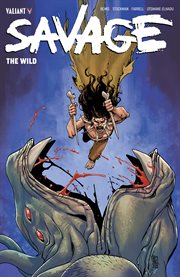 Savage : the wild. Issue 1-4 cover image