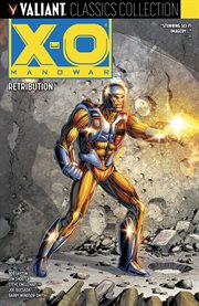 X-o manowar: retribution. Issue 0-9 cover image