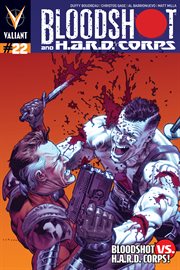 Bloodshot and h.a.r.d. corps. Issue 22 cover image