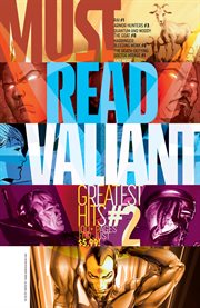 Must read valiant: greatest hits. Issue 2 cover image