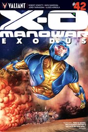 X-O Manowar. Issue 42, Exodus cover image