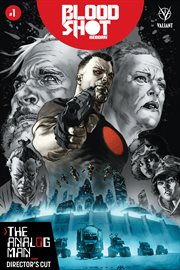 Bloodshot reborn: the analog man – director's cut. Issue 1 cover image