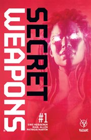 Secret weapons, vol. 1. Issue 1 cover image