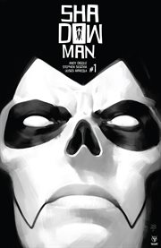 Shadowman : Fear the dark : Volume 1. Issue 1 cover image