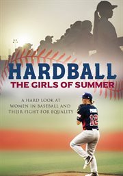 Hardball: the girls of summer cover image
