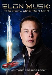 Elon Musk : the real life Iron Man cover image