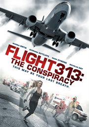 Flight 313. The Conspiracy cover image