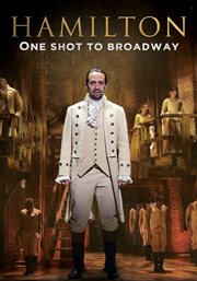 Hamilton. One Shot to Broadway cover image