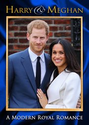 Harry and Meghan: A Royal Romance: Part 1