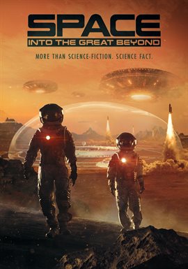 Space: Into the Great Beyond (2021) Movie - hoopla