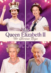 Queen elizabeth ii: her glorious reign cover image
