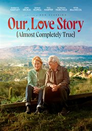 Our (almost completely true) love story cover image