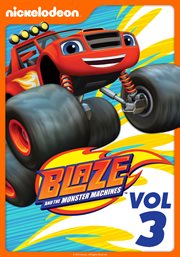 Blaze and the monster machines. Season 3 cover image