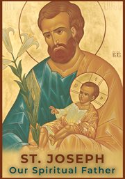 St. Joseph: Our Spiritual Father cover image