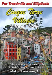 Cinque terre villages virtual walk. A Virtual Walk in the 5 timeless villages of Italy's Cinque Terre cover image