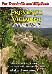 Provence villages virtual walk. A Virtual Walk in 6 romantic Provence Villages cover image