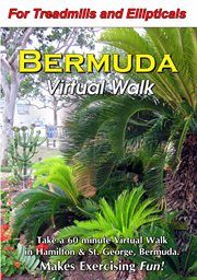Bermuda virtual walk. A one-hour Virtual Walk in Hamilton and St. George, Bermuda cover image