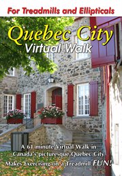Quebec city virtual walk. A one-hour Virtual Walk in Canada's picturesque Quebec City cover image