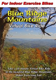 Blue ridge mountains virtual bike ride. A one-hour Virtual Bike Ride in the scenic Blue Ridge Mountains of North Carolina cover image