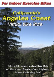 California's angeles crest virtual bike ride. A one-hour Virtual Bike Ride on the scenic Angeles Crest in California cover image