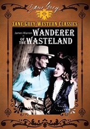 Zane grey: wanderer of the wasteland cover image