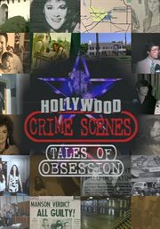 Hollywood crime scenes. Tales of obsession cover image