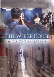 The white house: inside the gates cover image