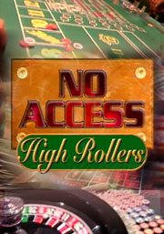 No access: high rollers cover image