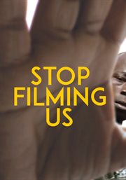 Stop filming us cover image