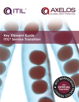 Cover image for Key Element Guide ITIL Service Transition