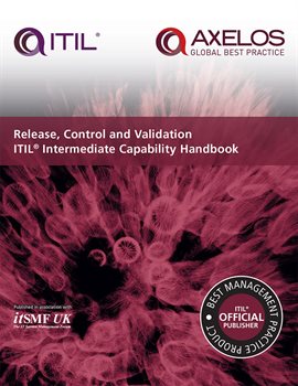 Cover image for Release, Control and Validation ITIL Intermediate Capability Handbook