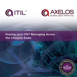 Cover image for Passing your ITIL Managing Across the Lifecycle Exam
