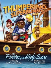 Thumperino superbunny and the pirates of the high seas cover image